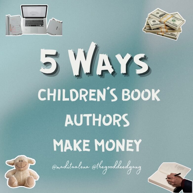 5 Ways Children’s Book Authors Make Money